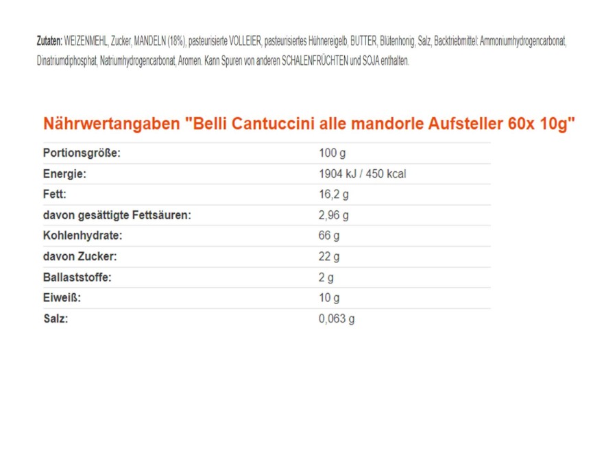 Nährwerttabelle für Belli Cantuccini mit Mandeln, 60 Stück à 10 g, enthält Kalorien und Nährstoffe.